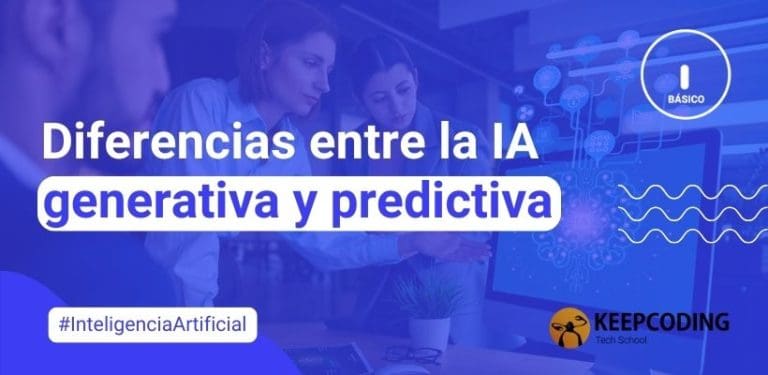Blog de Programación y Tecnología 13 IA generativa y predictiva