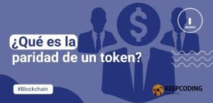 ¿Qué es la paridad de un token?
