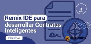 Remix IDE para desarrollar contratos inteligentes
