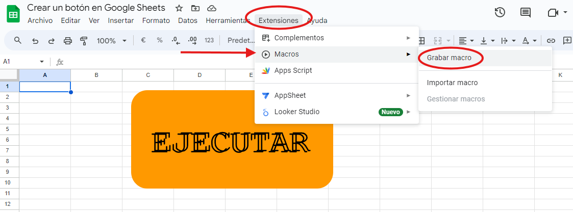 grabar macro aprende a crear un botón en google sheets