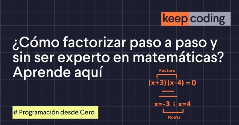¿Cómo factorizar paso a paso y sin ser experto en matemáticas? Aprende aquí