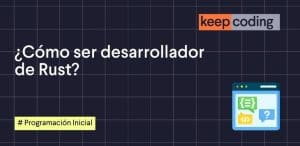 como ser desarrollador de rust