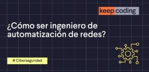 como ser ingeniero de automatización de redes