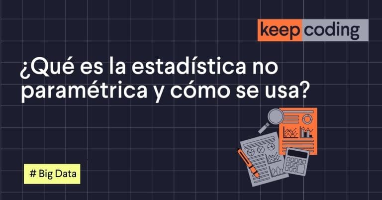 ¿Qué es la estadística no paramétrica y cómo se usa?
