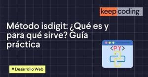 Método isdigit: ¿Qué es y para qué sirve? Guía práctica