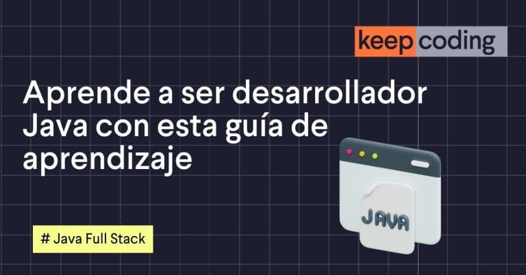 Aprende a ser desarrollador Java con esta guía de aprendizaje
