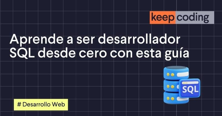 Aprende a ser desarrollador SQL desde cero con esta guía