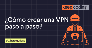 crear una VPN