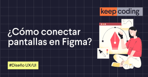 conectar pantallas en figma