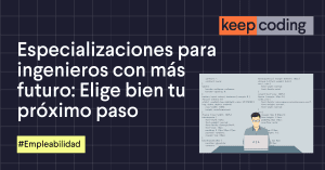 especializaciones para ingenieros con más futuro
