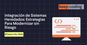Integración de Sistemas Heredados
