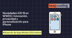 Novedades iOS 19 en WWDC