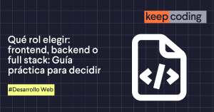 elegir entre frontend, backend o full stack