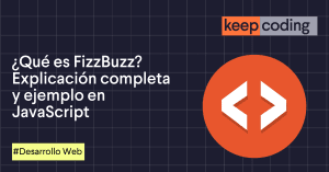 ¿Qué es FizzBuzz?