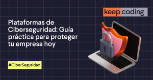 Plataformas de Ciberseguridad