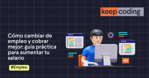 Cómo cambiar de empleo y cobrar mejor
