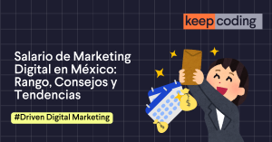 Salario de Marketing Digital en México: Rango, Consejos y Tendencias