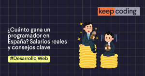 ¿Cuánto gana un programador en España?