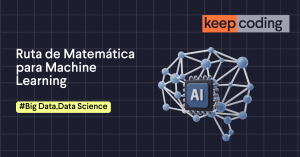 Ruta de Matemática para Machine Learning