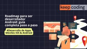 Roadmap para ser desarrollador Android